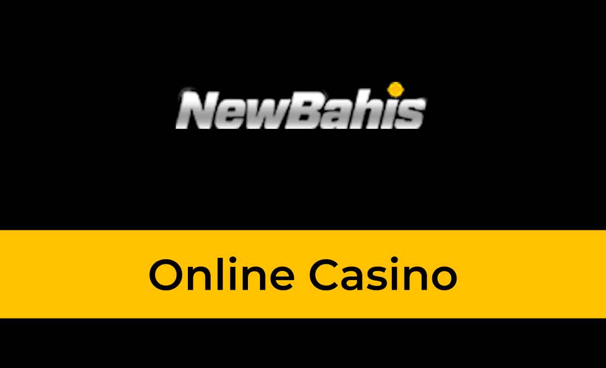 Newbahis Online Casino
